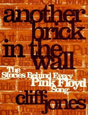 Another Brick in the Wall: The Stories Behind Every Pink Floyd Song Paperback April 7, 1997
