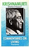 Commentaries on living : third series : from the notebooks of Krishnamurti