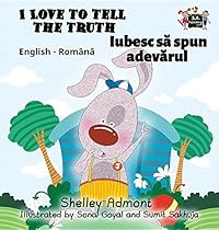 I Love to Tell the Truth: English Romanian Bilingual Edition (English Romanian Bilingual Collection) (Romanian Edition)