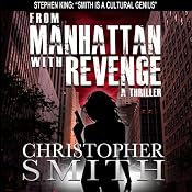 From Manhattan with Revenge: The Fifth Avenue Series, Book 4 | [Christopher Smith]