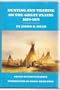 Hunting and Trading on the Great Plains, 1859-1875 (American Exploration and Travel Series)