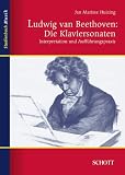 Produkt-Bild: Ludwig van Beethoven: Die Klaviersonaten: Interpretation und Auff&uuml;hrungspraxis (Studienbuch Musik)