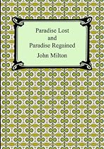 Paradise Lost and Paradise Regained
