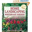 Home Landscaping: Southeast Region (Home Landscaping) by Roger Holmes Mr. and Greg Grant Mr.