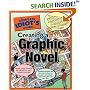 The Complete Idiot's Guide to Creating a Graphic Novel (The Complete Idiot's Guide)