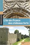 L'�le-de-France des ch�teaux forts