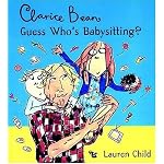 Clarice Bean, Guess Who's Babysitting? (Clarice Bean) book cover