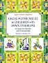 Gross Motor Skills in Children With Down Syndrome: A Guide for Parents and Professionals (Topics in Down Syndrome)