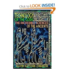 Technology of the Gods: The Incredible Sciences of the Ancients