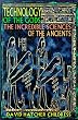 Technology of the Gods: The Incredible Sciences of the Ancients