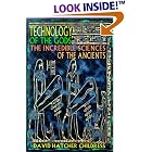 Click here to buy Technology of the Gods: The Incredible Sciences of the Ancients by David Hatcher Childress.