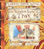 Cover of The Wooden Horse of Troy by John Malam Peter Rutherford 1904642292