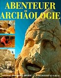 Abenteuer Arch&auml;ologie - Brian M. Fagan