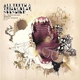 All Teeth & Triangular Sunshine