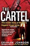 The Cartel : the inside story of Britain's biggest drugs gang