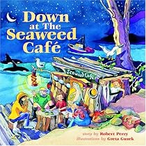 Down at the Seaweed Cafe