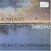 Classical Music : Helmut Lachenmann: Ausklang; Tableau