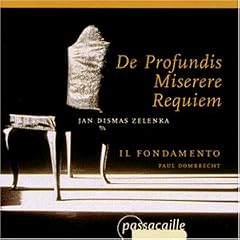 Zelenka: De Profundis; Miserere; Requiem (ZWV 50, 57 & 48) /Il Fondamento � Dombrecht