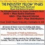 The Industry Yellow Pages: The Official Radio, Retail and Distribution Music Directory. A Directory, listing over 2000 Radio Stations, 660+ Record Stores ... World-Wide? (On CD-ROM. PC & Mac compatible)