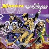 The Brotherhood of Monsters (X-Men (Marvel Paperback))