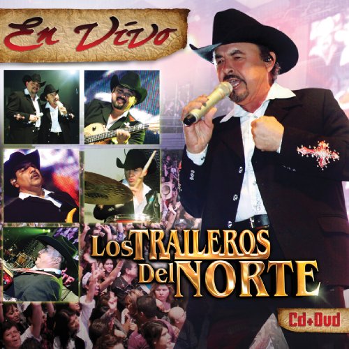 Los Traileros Del Norte - En Vivo - Zortam Music