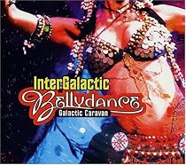Galactic Caravan: Intergalactic Bellydance