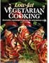 Low Fat Vegetarian Cooking : Innovative Vegetarian Recipes for the Adventurous Cook