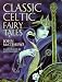Search : Classic Celtic Fairy Tales