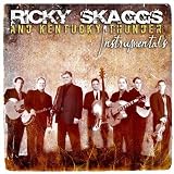 Ricky Skaggs & Kentucky Thunder Instrumentals