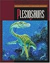 Plesiosaurs (Exploring Dinosaurs & Prehistoric Creatures)