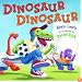 Dinosaur Dinosaur