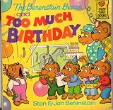 The Bernstain Bears and Too Much Birthday