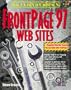 Build Your Own FrontPage 97 Web Sites: Your Hands-On Project Book for Creating Great Web Sites with FrontPage 97