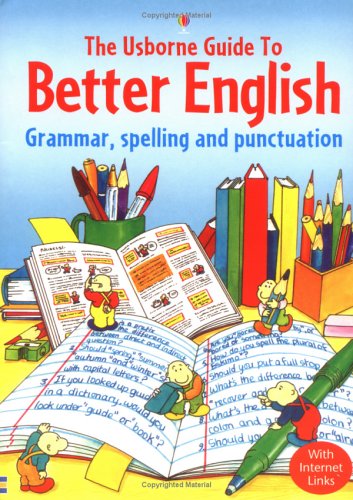 City Travel Guides Discounted  Books : Usborne Guide to Better English: Grammar, Spelling and Punctuation (Better English)
