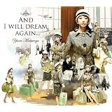 そしてもう一度夢見るだろう　(AND I WILL DREAM AGAIN.)