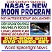 21st Century Guide to NASAs New Moon Program, Post-Shuttle Spacecraft and Launchers,...