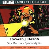 Dick Barton: BBC Radios First Superhero: Special Agent (BBC Radio Collection)