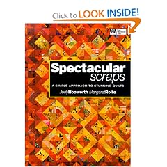 Spectacular Scraps: A Simple Approach to Stunning Quilts