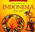 The Food of Indonesia: Authentic Recipes from the Spice Islands (Food of Series)