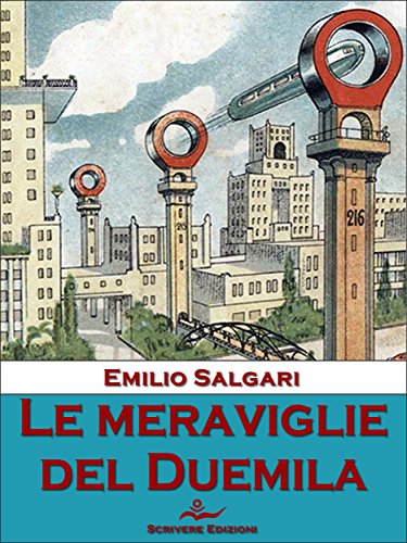 Le meraviglie del Duemila (Italian Edition)