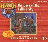 The Case Of The Falling Sky (Hank the Cowdog)