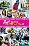 Anjum's Indian vegetarian feast