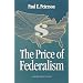 The Price of Federalism
