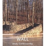 Wall ~ Andrew Goldsworthy