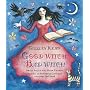 Good Witch, Bad Witch: Sweet Spells and Wicked Witchery