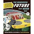 Wonderful Future That Never Was, The (Popular Mechanics Magazine)