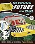 Wonderful Future That Never Was, The (Popular Mechanics Magazine)