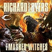 The Masked Witches: Forgotten Realms: Brotherhood of the Griffon, Book 4 | Richard Lee Byers