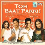 Toh Baat Pakki! (New Hindi Film / Bollywood Movie CD)