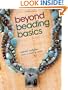 Beyond Beading Basics
